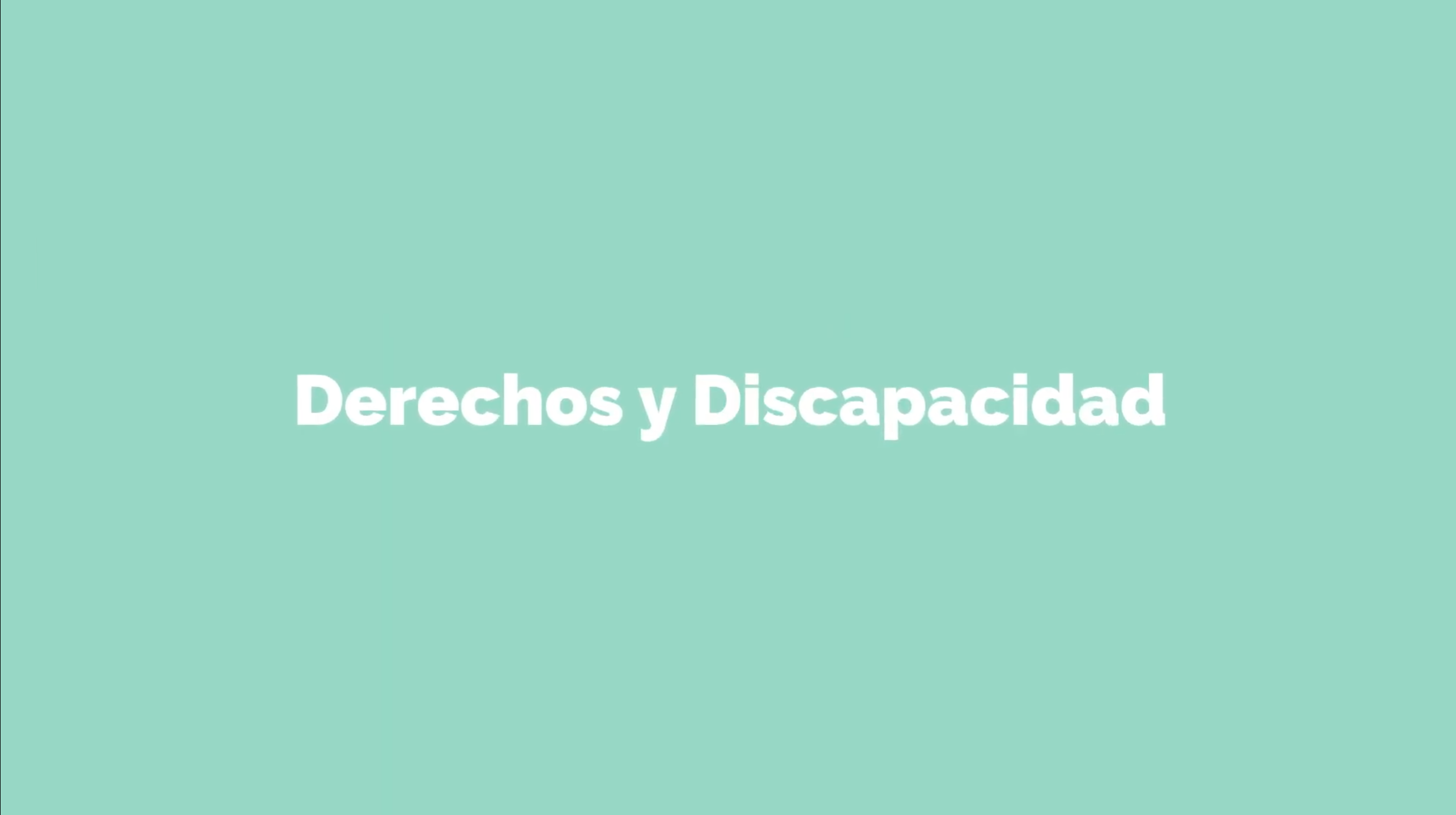 fondo verde claro y con letras blancas dice "derechos y discapacidad"